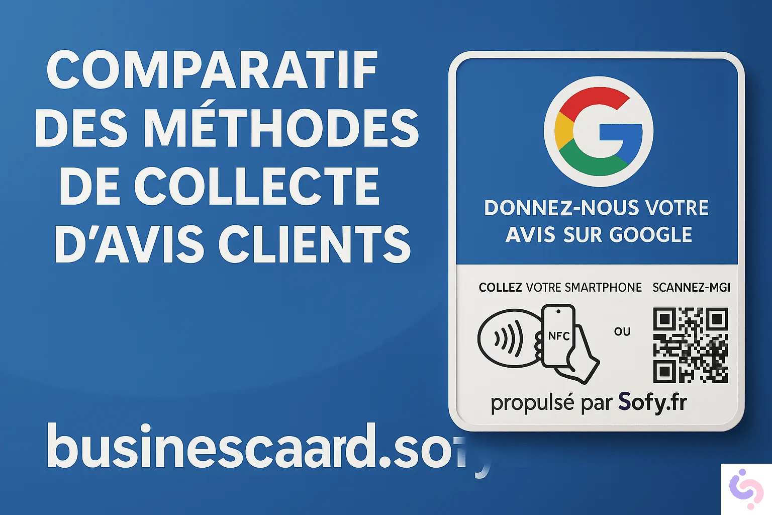 Collecter des Avis Google avec les cartes NFC SOFY